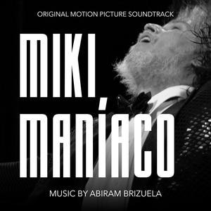 Miki Maníaco (Original Motion Picture Soundtrack)