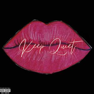 keep quiet (explicit)