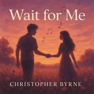Wait for Me