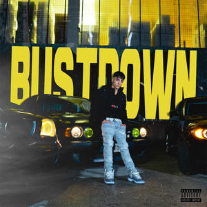 BUSTDOWN (Explicit)