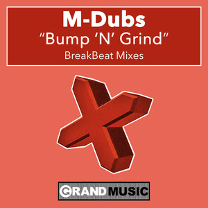 Bump 'N' Grind (Original Vocal Mix)