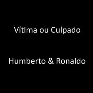 Vítima ou Culpado (Ao Vivo)