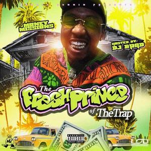 The Fresh Prince of The Trap (Explicit)