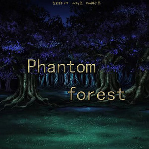 Phantom forest