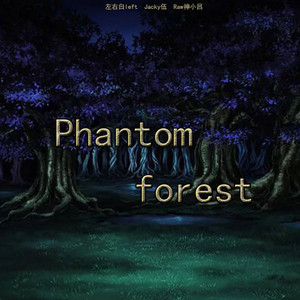 Phantom forest