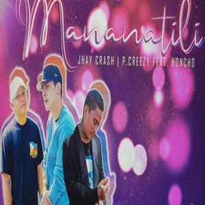 Mananatili (feat. HONCHO & PCreezy) [Explicit]