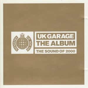 UK Garage - The Album - The Sound of 2000