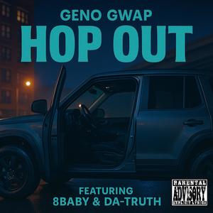 Hop Out (feat. Da-Truth & 8 Baby) (Explicit)