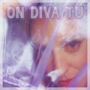 On diva tu (Radio Edit)