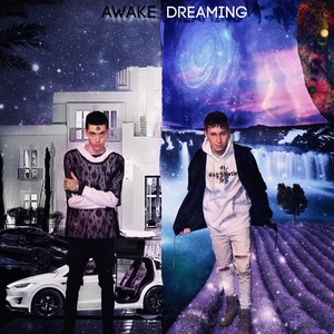 AWAKE DREAMING (Explicit)