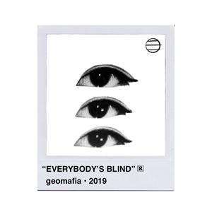 Everybody's Blind (Explicit)