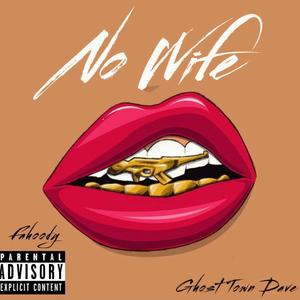 No Wife (Explicit)