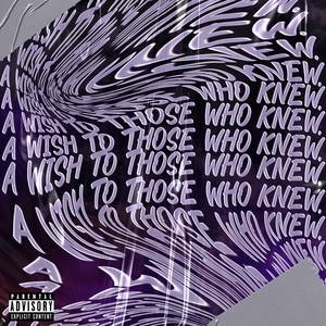 A Wish To Those Who Knew. (Explicit)