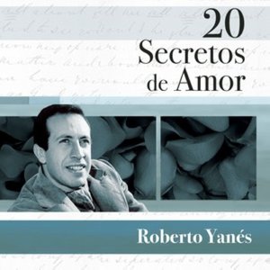 20 Secretos De Amor - Roberto Yanés