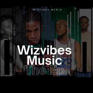 Wizvibes Music EP (Explicit)