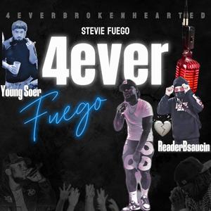 4ever Fuego (Explicit)