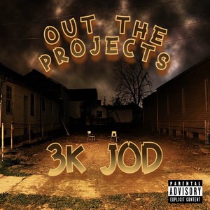 Out The Projects (Explicit)