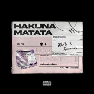 Hakuna Matata (feat. Sadrras) [Explicit]