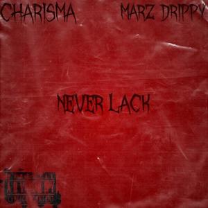 Never Lack (Explicit)