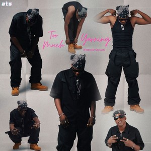 Too Much Yarning (Freestyle Session) (Explicit)