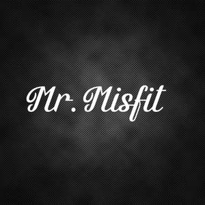 Mr. Misfit