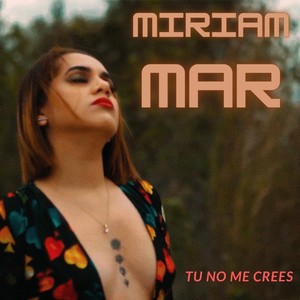 Tu No Me Crees