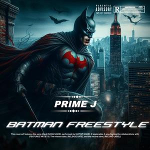 BATMAN FREESTYLE (Explicit)