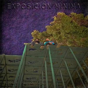 Exposición mínima (feat. Sigo escondido) (Explicit)
