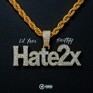 Hate2x (Explicit)