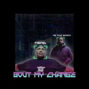 Bout My Change (Explicit)