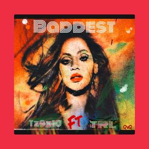 Baddest (Explicit)