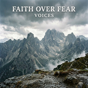Faith over Fear Voices
