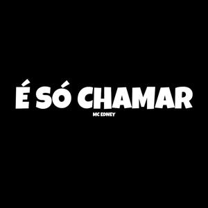 É Só Chamar (Explicit)