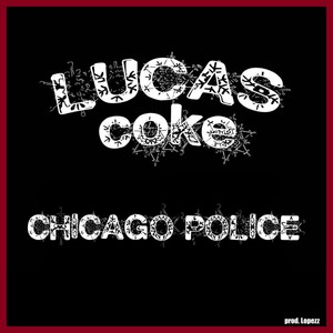 Chicago Police (Explicit)