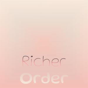 Richer Order