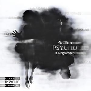 PSYCHO (feat. Negro deep) (Explicit)