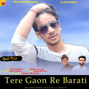 Tere Gaon Re Barati