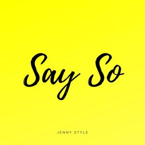 Say So (Explicit)