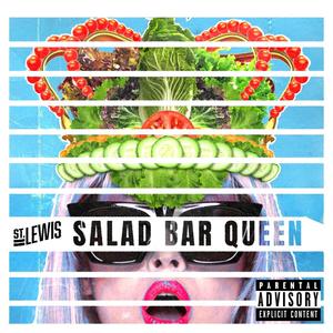 Salad Bar Queen (Explicit)