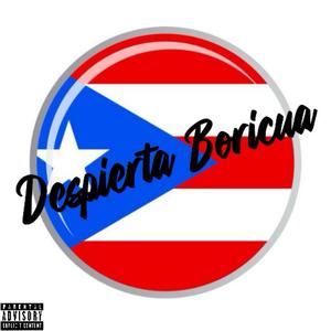 Despierta Boricua (Explicit)