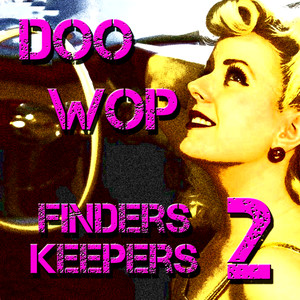 Doo Wop Finders Keepers Vol 2