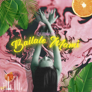 Bailalo Mami (Explicit)