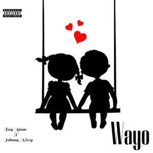 Wayo (feat. Johnny Nizzy)