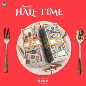 HALF TIME FREESTYLE (Explicit)