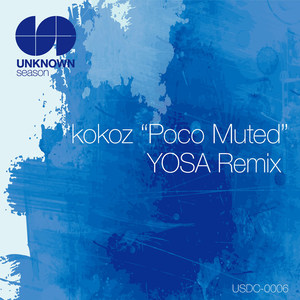 Poco Muted (Yosa Remix)