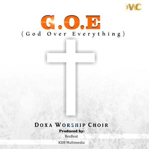 God Over Everything (GOE) (feat. Timothy Akuboh)