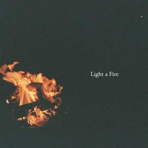 Light a Fire