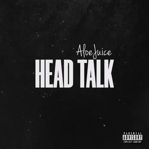 Head Talk (Explicit)