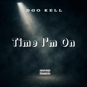 Time I'm On (Explicit)