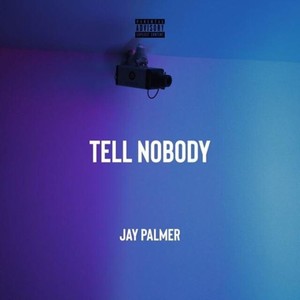 Tell Nobody (Explicit)